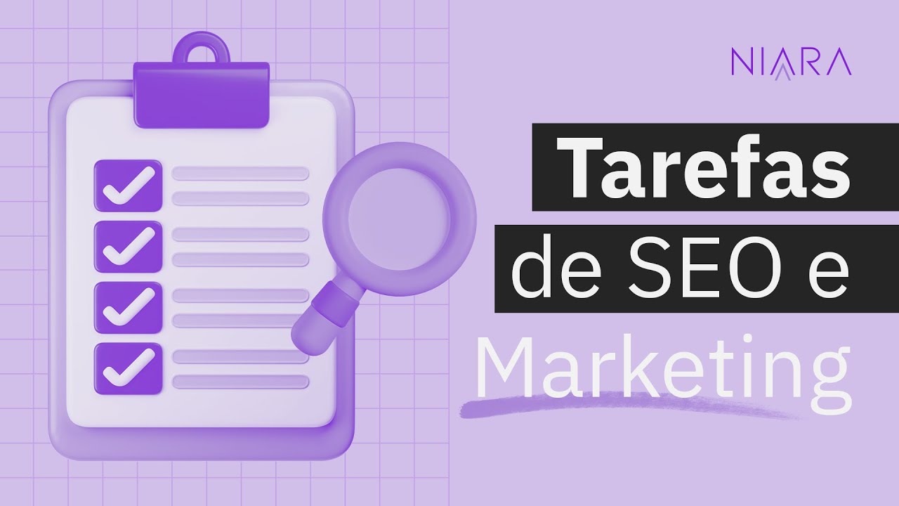 Tarefas: demandas da rotina de SEO, Conteúdo e Marketing | Niara
