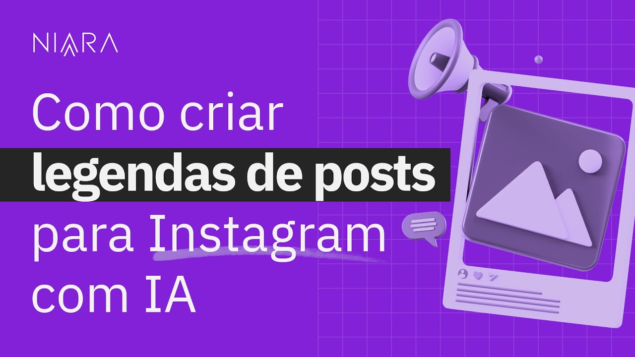 Como criar Legenda de Post para Instagram com IA | Niara