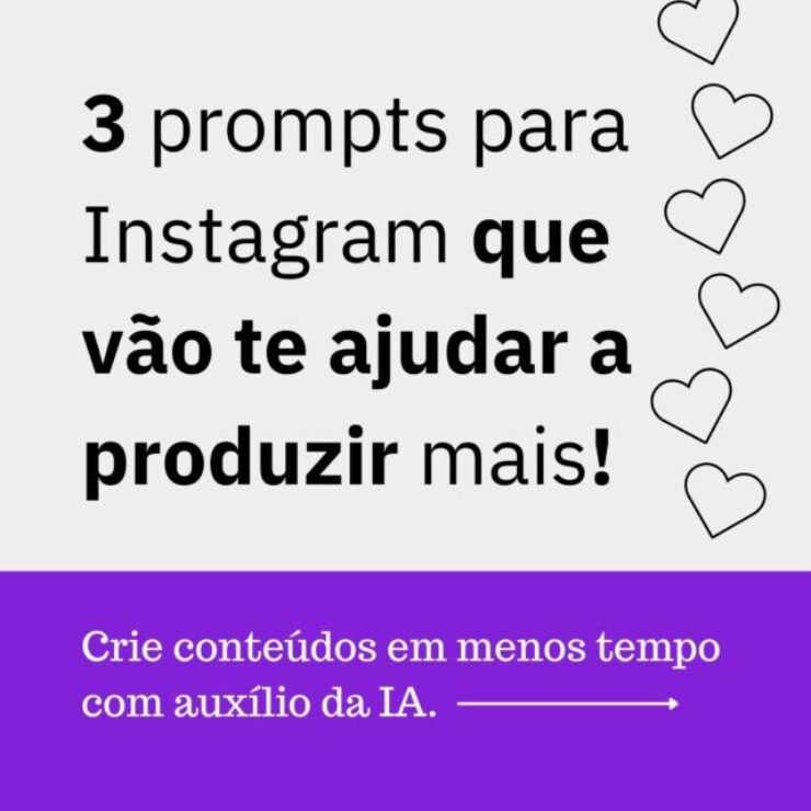 3 ideias de Prompts para Instagram – Inteligência Artificial