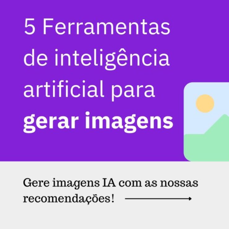 5 ferramentas de inteligência artificial para gerar imagens