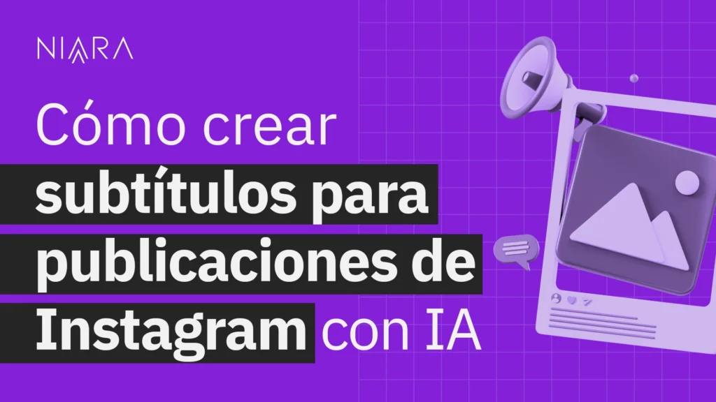 Cómo crear subtítulos para posts de Instagram con IA