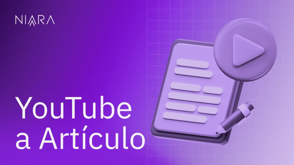 Herramienta YouTube a Artículo de Niara